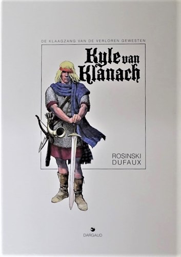 Klaagzang van de verloren Gewesten, de 4 - Cyclus 1 - Kyle van Klanach, Luxe (groot formaat) (Dargaud)