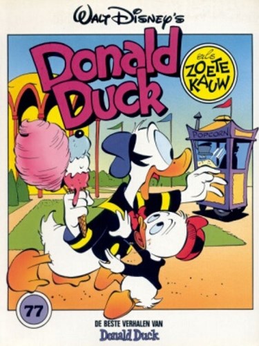 Donald Duck - De beste verhalen 77 - Donald Duck als zoetekauw, Softcover, Eerste druk (1993) (De Geïllustreerde Pers)