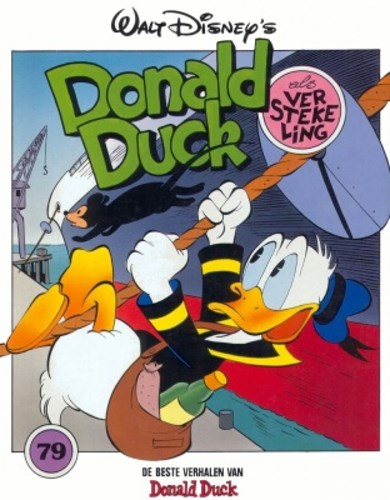 Donald Duck - De beste verhalen 79 - Donald Duck als verstekeling, Softcover, Eerste druk (1994) (De Geïllustreerde Pers)