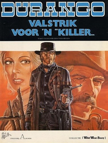 Durango 3 - Valstrik voor een killer, Softcover, Eerste druk (1983), Durango - softcover (Archers)