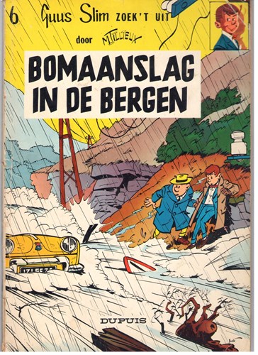 Guus Slim 6 - Bomaanslag in de bergen, Softcover, Eerste druk (1963) (Dupuis)