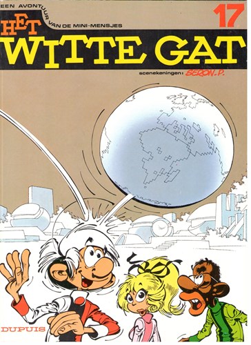 Mini-Mensjes 17 - Het witte gat, Softcover, Eerste druk (1985) (Dupuis)