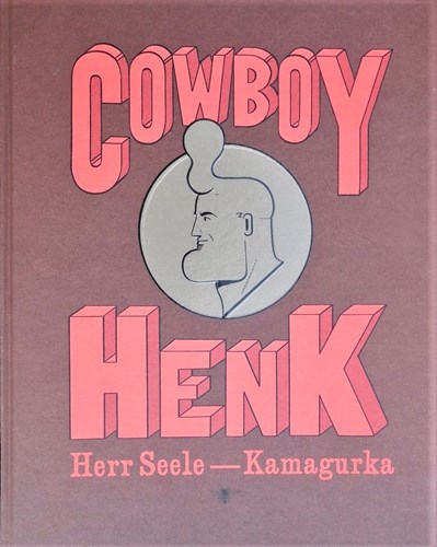 Cowboy Henk  - De dikke Cowboy Henk, Hardcover (Bezige Bij Antwerpen)