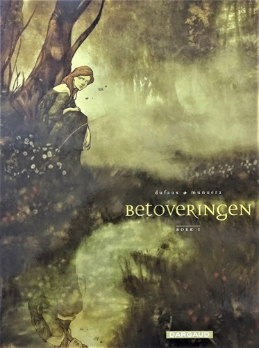 Betoveringen - Dargaud  - Boek 1 t/m 4 compleet, Softcover, Eerste druk (2013) (Dargaud)