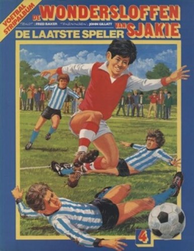 Wondersloffen van Sjakie, de 4 - De laatste speler, Softcover, Eerste druk (1981) (Oberon)