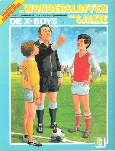 Wondersloffen van Sjakie, de 6 - De X-boys, Softcover, Eerste druk (1982) (Oberon)