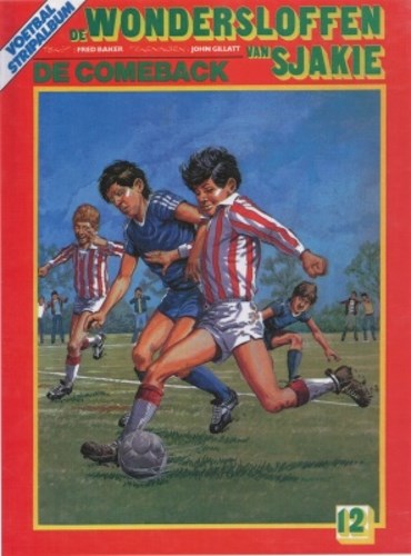 Wondersloffen van Sjakie, de 12 - De comeback, Softcover, Eerste druk (1985) (Oberon)