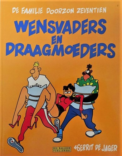 Familie Doorzon, de 17 - Wensvaders en draagmoeders, Softcover (Big Balloon)