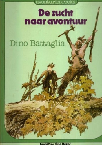 Avonturier-reeks 11 - De zucht naar avontuur, Hardcover, Eerste druk (1982) (Centri Press)