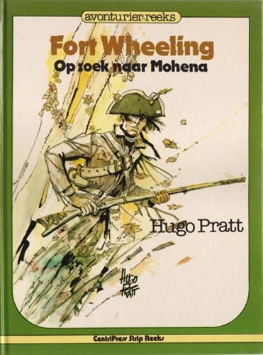 Avonturier-reeks 8 - Fort Wheeling - Op zoek naar Mohena, Hardcover, Eerste druk (1982) (Centri Press)