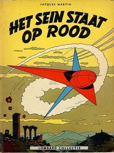 Lefranc 1 - Het sein staat op rood, Hardcover, Eerste druk (1966) (Lombard)