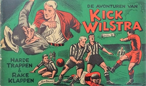 Kick Wilstra - Oblong 9 - Harde trappen en rake klappen, Softcover, Eerste druk