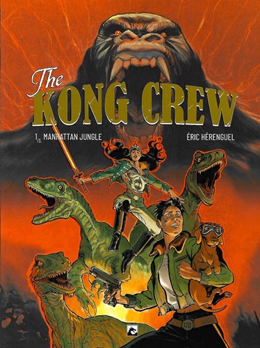 Kong Crew, the 1 - Manhattan jungle, Softcover (Dark Dragon Books)