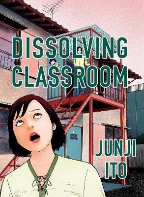 Junji Ito - Collection  - Dissolving Classroom, Hardcover (Kodansha Comics)