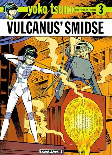 Yoko Tsuno 3 - Vulcanus smidse, Softcover (Dupuis)