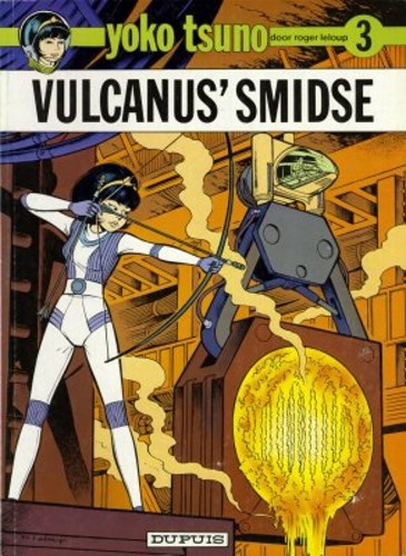 Yoko Tsuno 3 - Vulcanus smidse, Softcover (Dupuis)