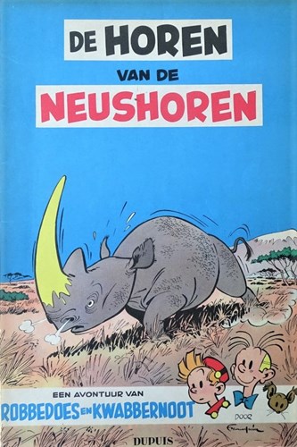 Robbedoes en Kwabbernoot 6 - De hoorn van de neushoren, Softcover, Eerste druk (1955) (Dupuis)