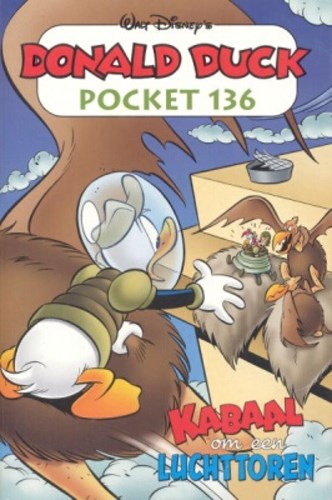 Donald Duck - Pocket 3e reeks 136 - Kabaal om een luchttoren, Softcover, Eerste druk (2007) (Sanoma)