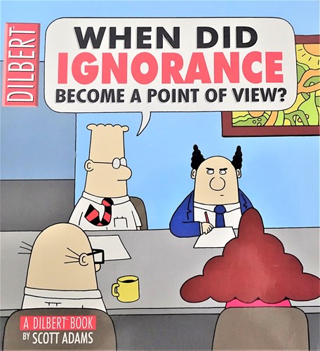 Dilbert  - When did ignorance become a point of view , Softcover (Boxtree)
