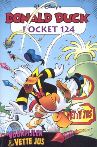 Donald Duck - Pocket 3e reeks 124 - vuurpijlen en vette jus, Softcover, Eerste druk (2006) (Sanoma)