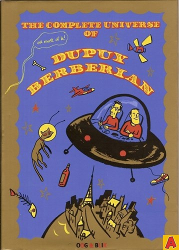 Dupuy & Berberian  - The complete universe of Dupuy Berberian, Hc+Stofomslag, Eerste druk (2006) (Oog & Blik)