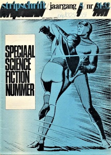Stripschrift 31 /32 - Stripschrift 31/32 - Science Fiction nummer, Softcover, Eerste druk (1971) (Drukkerij Levisson)
