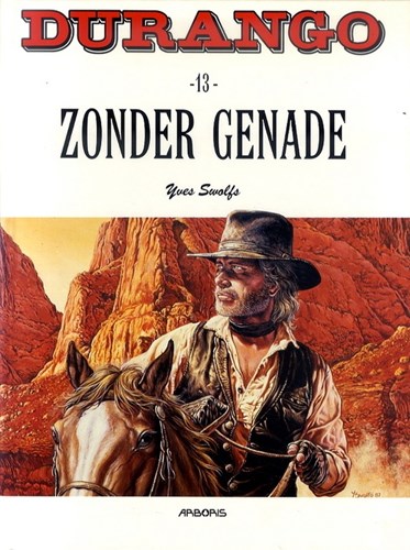 Durango 13 - Zonder genade, Hardcover, Eerste druk (1998), Durango - Hardcover (Arboris)