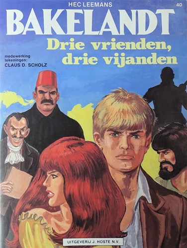 Bakelandt - Hoste Gekleurd 40 - Drie vrienden, drie vijanden, Softcover, Eerste druk (1988) (J. Hoste)