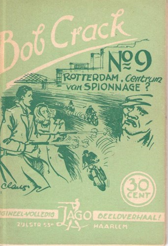 Bob Crack 9 - Rotterdam, centrum van spionage ?, Softcover (J.A.G.Olie)
