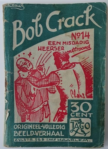 Bob Crack 14 - Een misdadig heerser onttroond, Softcover (J.A.G.Olie)