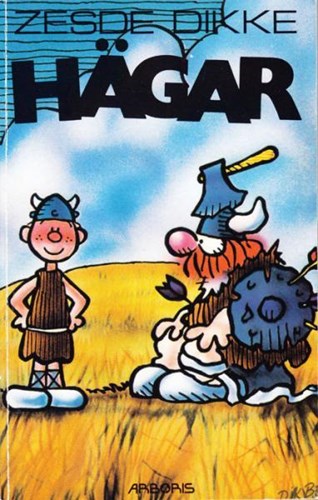 Dikke Hägars 6 - Zesde dikke Hägar , Strippocket, Eerste druk (1991) (Arboris)