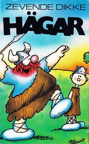 Dikke Hägar 7 - Zevende dikke Hagar, Strippocket, Eerste druk (1991) (Arboris)