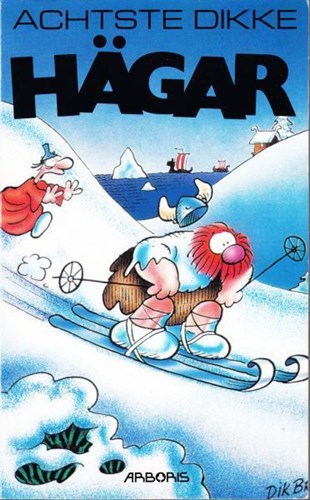 Dikke Hägars 8 - Achtste dikke Hagar, Strippocket, Eerste druk (1991) (Arboris)