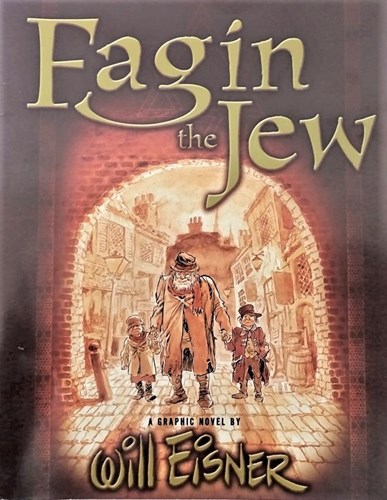 Will Eisner - Collectie  - Fagin the Jew, Softcover, Eerste druk (2003) (Doubleday)