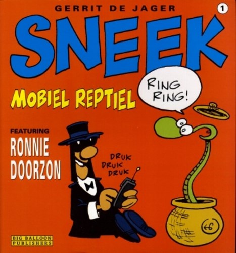 Sneek 1 - Mobiel reptiel, Featuring Ronnie Doorzon, Softcover, Eerste druk (1997) (Big Balloon)