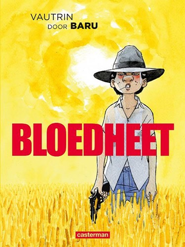 Bloedheet 1 - Bloedheet, Hardcover (Casterman)