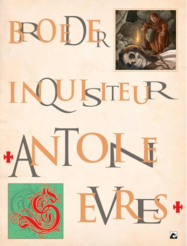 Antoine Sèvre  - Broeder Inquisiteur, Hc+Stofomslag (Dark Dragon Books)