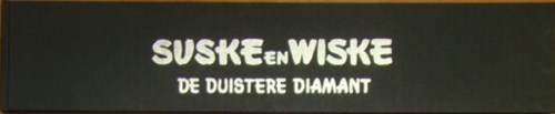 Suske en Wiske - Illegale uitgaven 4 - De duistere diamant, Luxe, Eerste druk (2001)
