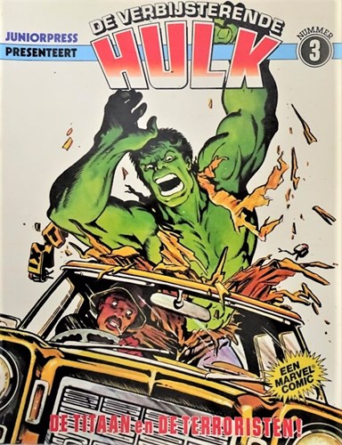 Verbijsterende Hulk, de - Albums 3 - De Titaan en de Terroristen !, Softcover, Eerste druk (1980) (Juniorpress)