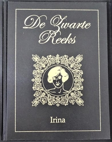 Zwarte reeks - Bundeling 19 - Irina, Hardcover, Eerste druk (2005) (Sombrero)