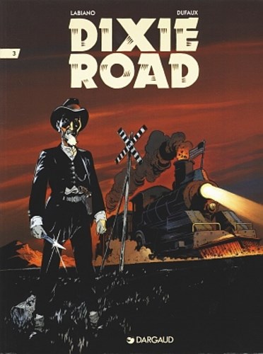 Dixie Road 3 - Dixie Road 3, Softcover (Dargaud)