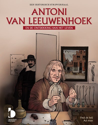 Antoni van Leeuwenhoek  - Antoni van Leeuwenhoek en de ontdekking van het leven, Softcover (Museum Boerhaave)