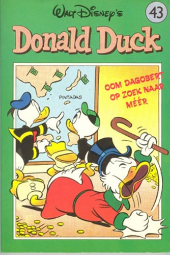Donald Duck - Pocket 2e reeks 43 - Oom Dagobert op zoek naar méér, Softcover, Eerste druk (1989) (Oberon)