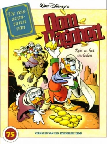 Oom Dagobert 75 - De reisavonturen 14: Reis in het verleden , Softcover, Eerste druk (2006) (Sanoma)