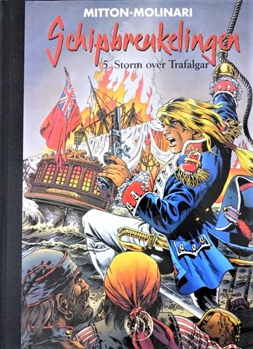 Schipbreukelingen 5 - Storm over Trafalgar, Luxe+prent, Eerste druk (1998), Schipbreukelingen - Luxe (Talent)
