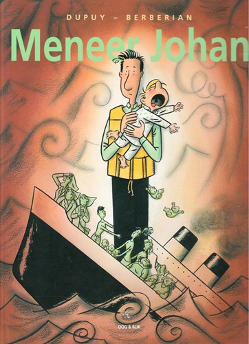 Meneer Johan 3 - Vrouwen en kinderen eerst, Hardcover, Eerste druk (1999) (Oog & Blik)