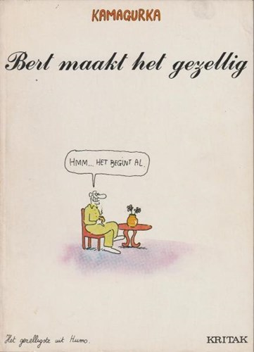Kamagurka - Collectie 2 - Bert maakt het gezellig, Softcover (Kritak)