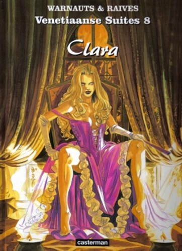 Venetiaanse Suites 8 - Clara, Hardcover, Venetiaanse Suites - Hardcover (Casterman)