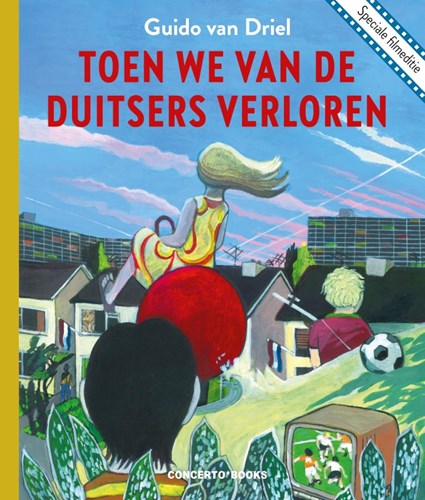 Guido van Driel - Collectie  - Toen we van de Duitsers verloren, Hardcover (Concerto books)