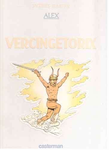 Alex 2 - Vercingetorix, Luxe, Alex - Luxe reeks (Casterman)